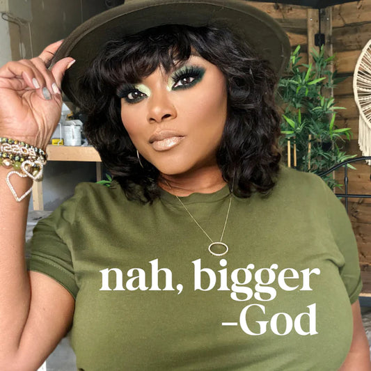 Nah Bigger God T-shirt