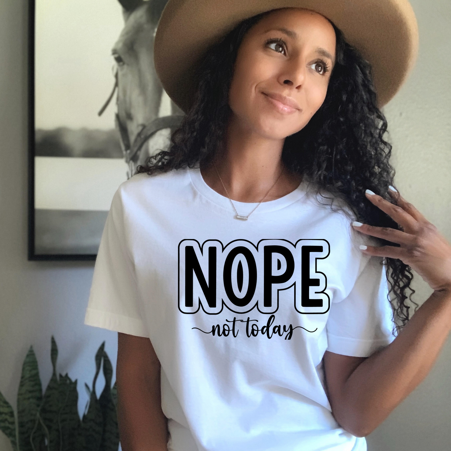 Nope not today T-shirt